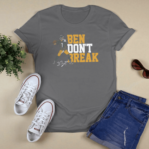 Ben Roethlisberger Don't Break - Pittsburgh Steelers