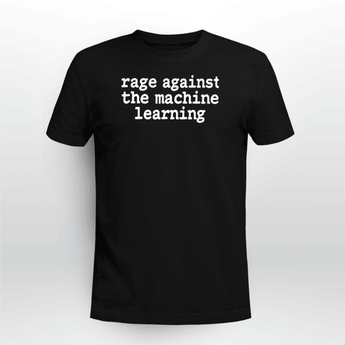 Rage Against The Machine Learning