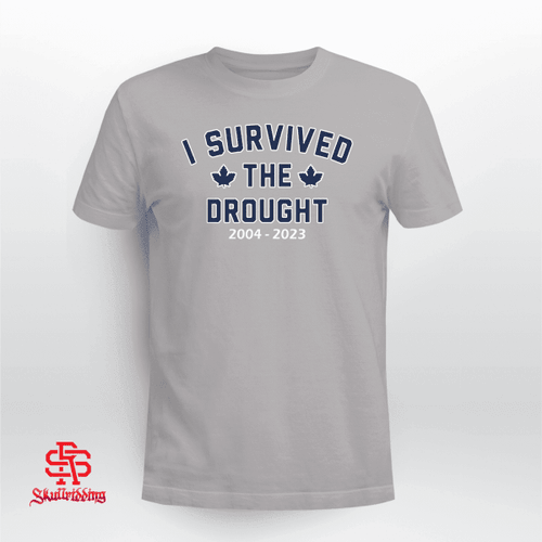 I Survived The Toronto Drought Shirt