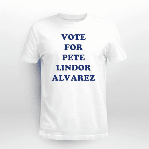 Vote For Pete Lindor Alvarez Shirt
