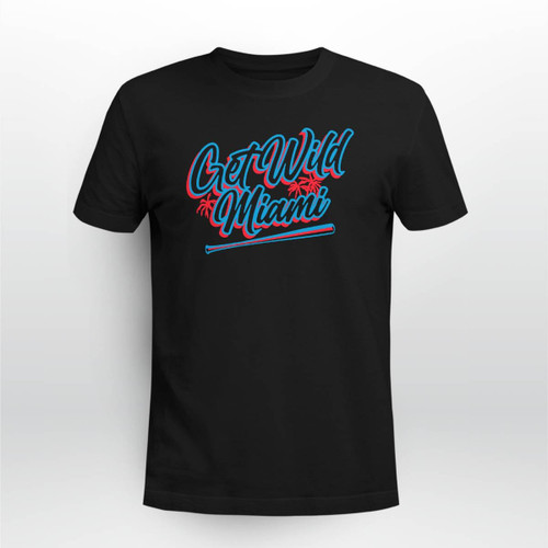Get Wild Miami T-Shirt