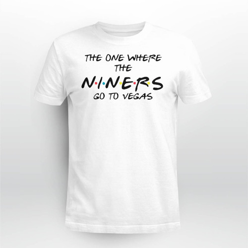 The One Where The Niners Go To Vegas Shirt