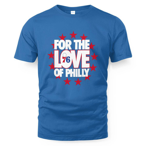 2024 For The Love Of Philly T-Shirt