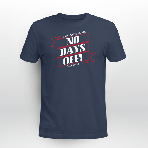 No Days Off Forever T-shirt