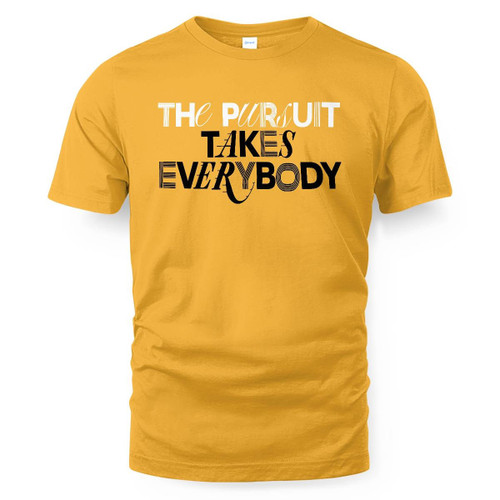 Game 3 The Pursuit Takes Everybody T-Shirt