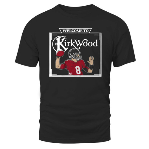 Cousins Welcome To Kirkwood T-Shirt