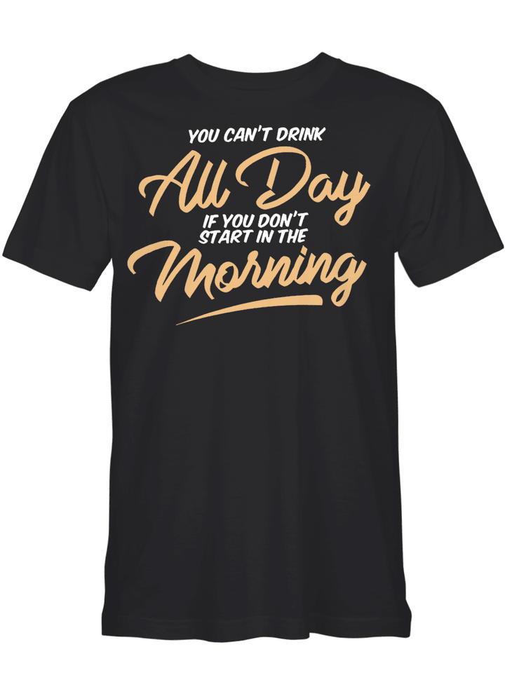 Can’t Drink All Day Barstool Shirt