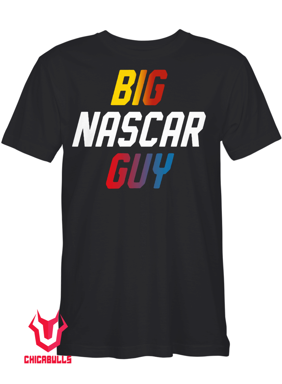 Big Nascar Guy T-Shirt