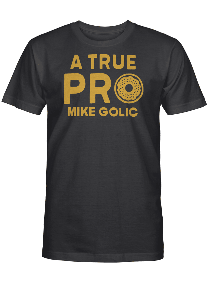 A True Pro Mike Golic T-Shirt
