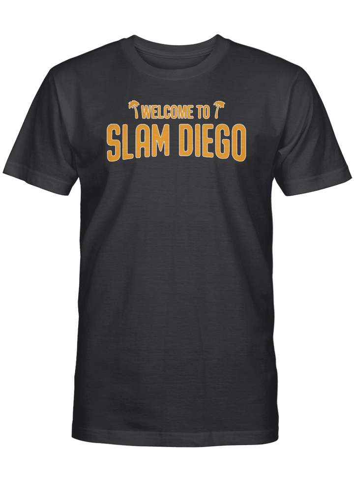 Welcome To Slam Diego Shirt, San Diego - Slam Diego Padres Shirt