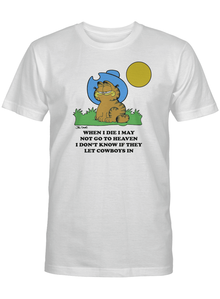 Garfield When I Die I May Not Go To Heaven Shirt