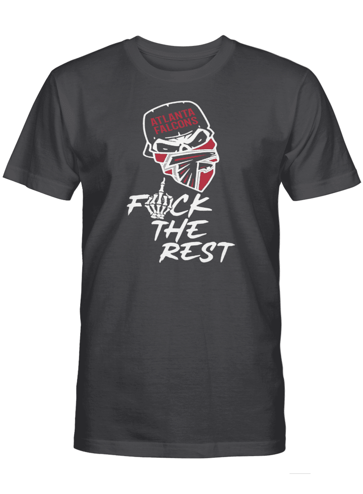 Atlanta Falcons Fuck The Rest T-Shirt