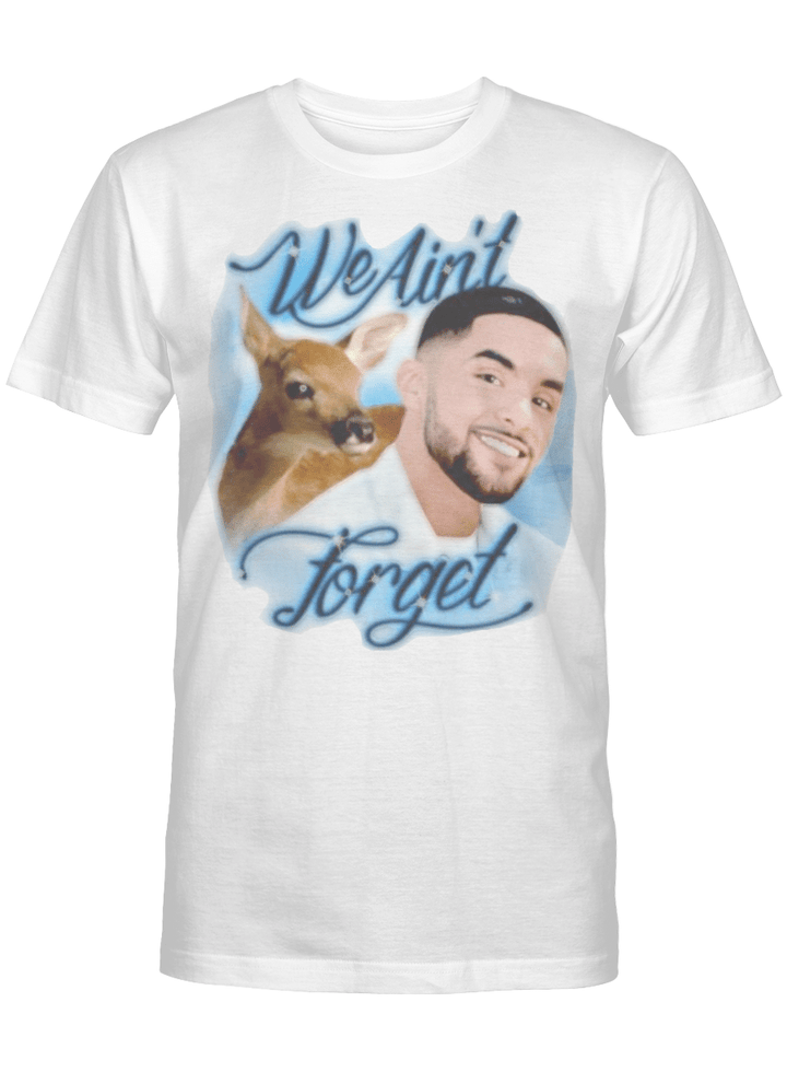 Brother Nature We Ain't Forget T-Shirt