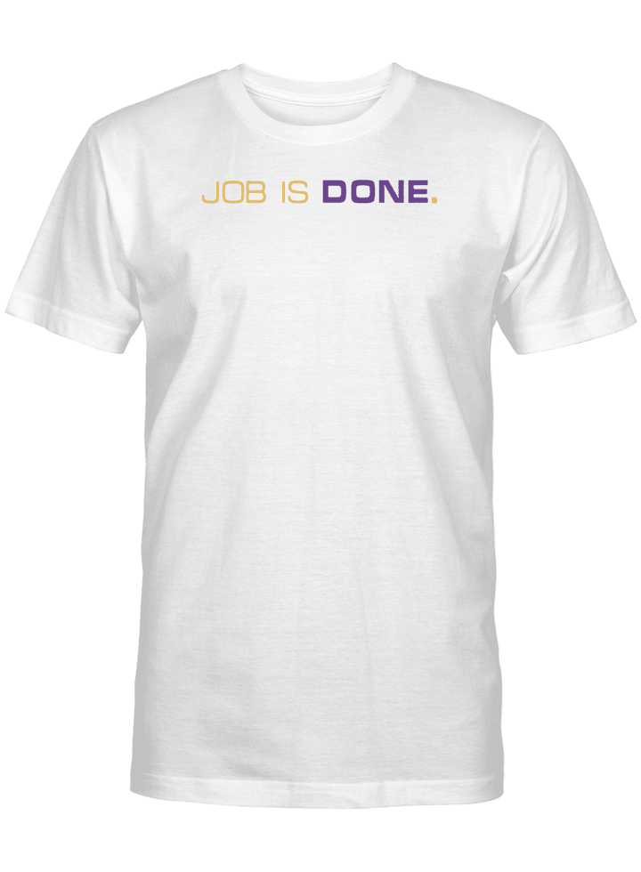 Lakers Champions 2020 Job Is Done "Purple & Gold" - Championship Tee