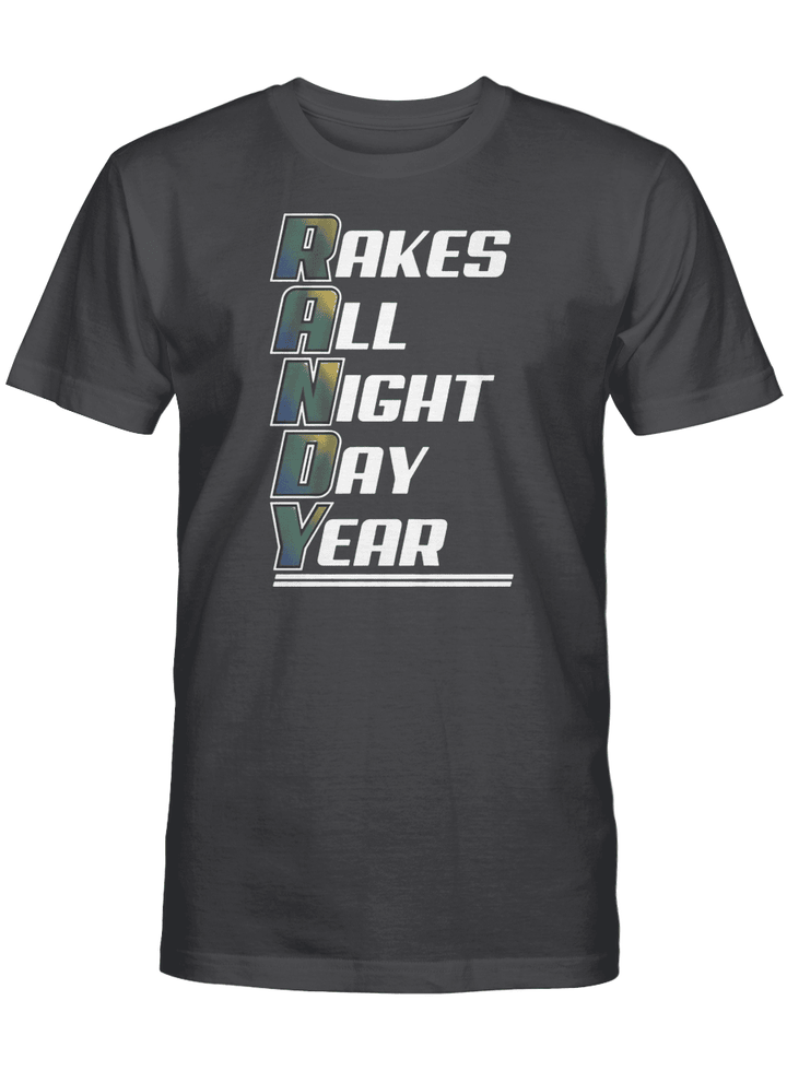 Randy Arozarena - Rakes All Night Day Year T-Shirt, Tampa Bay Rays