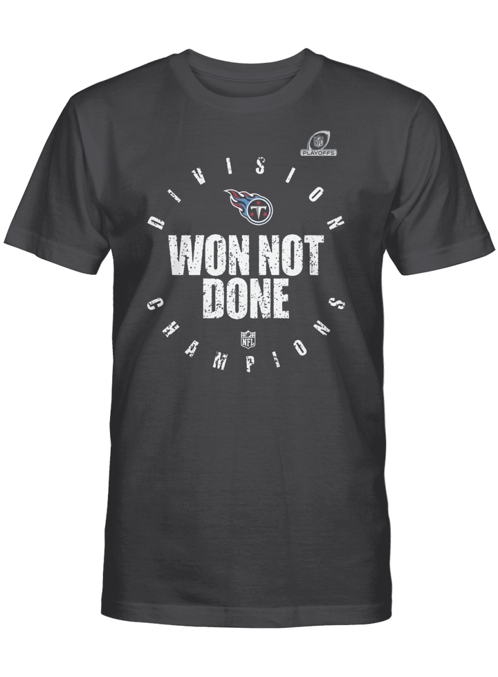 Tennessee Titans 2020 Won Not Done T-Shirt