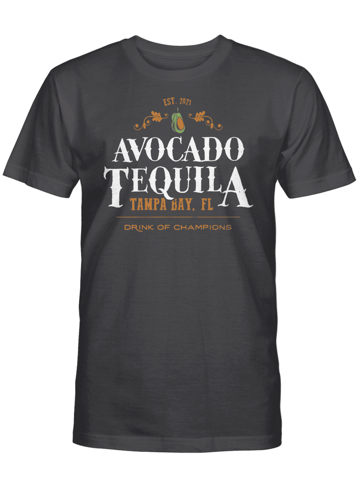 Avocado Tequila Shirt, Tampa Bay Buccaneers Drink Of Champions