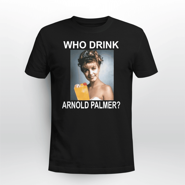 Who Drink Laura Palmer - Arnold Palmer