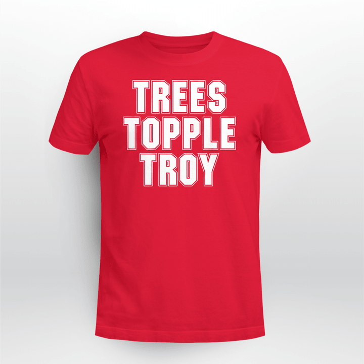 Trees Topple Troy