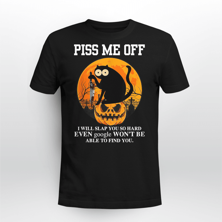 Piss Me Off I Will Slap You So Hard Black Cat Knife Pumpkin T-Shirt