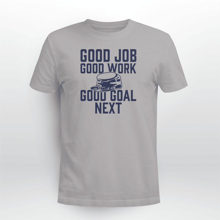 Good Job Good Work Good Goal Next