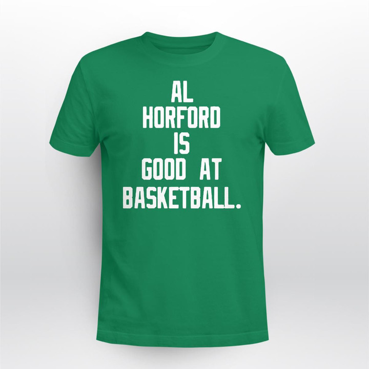 Al Horford Is Good At Basketball T-Shirt
