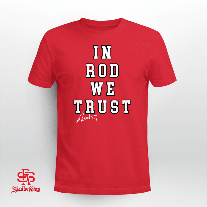 Rod Brind' In Rod We Trust Shirt
