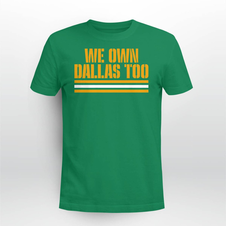 Green Bay Packers We Own Dallas Too