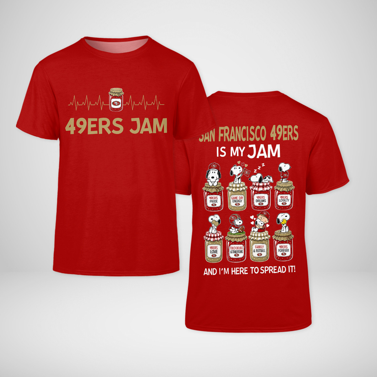 San Francisco 49ers is my Jam Snoopy Apparel