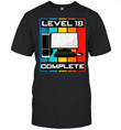 Level 18 Complete I 18th Birthday Computer Gaming shirt, hoodie, sweater, tshirt