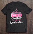 Sweet 14 In Quarantine 14th Birthday Gift For Girls Teens T shirt