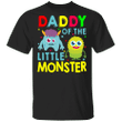 Birthday Family Daddy Of The Little Monster Cute Birthday Monster Marching Family Party Gifts