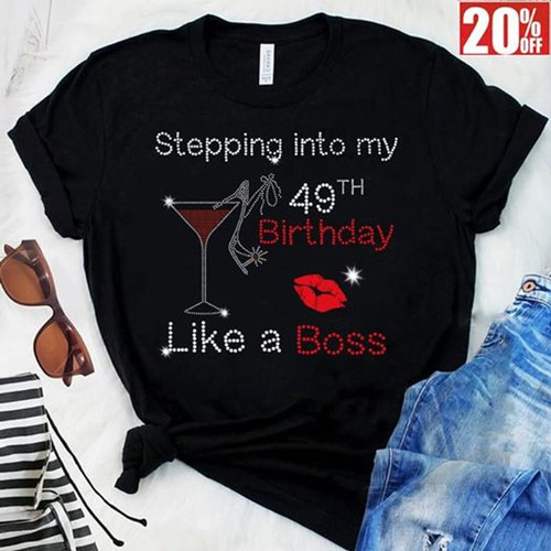 Stepping Into My 49th Brithday Like A Boss T Shirt Black Size S-5XL for Mens, Womens