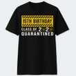 15th Birthday Class Of 2020 Quarantined T shirt