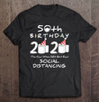 Womens Birthday Quarantine Social Distancing 50th Birthday Gift T shirt