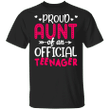 Birthday Family Proud Aunt Of An Official Teenager Cute 13th Birthday 13 Years Old Family Gifts