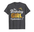 The Birthdays Girl September 2nd For Men Women T-Shirt