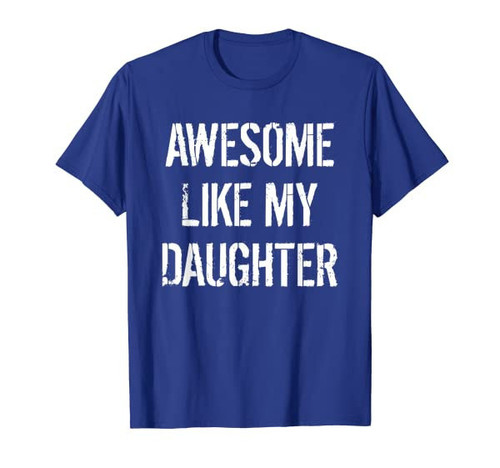 Mens Funny Daughter To Father Fathers Day Dad Birthday T-Shirt