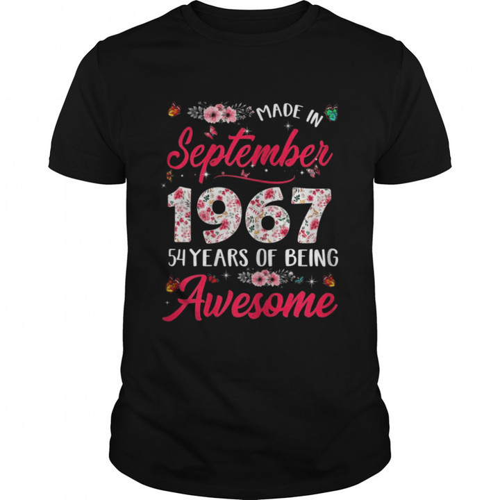 Happy 54th Birthday Made In September 1967 54 Years Old shirt, hoodie, sweater, tshirt