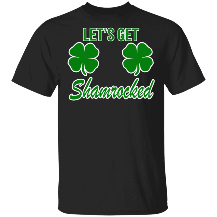 St Patrick's Day Shamrock Let's Get Shamrocked Funny St Patrick's Day Boobs Shamrock Gifts
