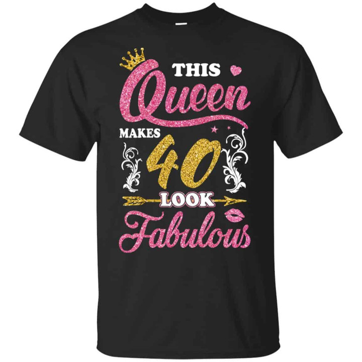 This Queen Makes 40 Look Fabulous 40th Birthday T shirt