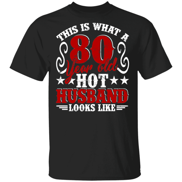 Birthday Couple Vintage 80 Year Old Hot Husband Looks Like Funny 80th Birthday Husband Couple Gifts