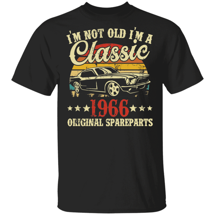Birthday Car Vintage Retro I'm Not Old I'm A Classic 1966 Original Spareparts Cool Birthday Car Lover Gifts