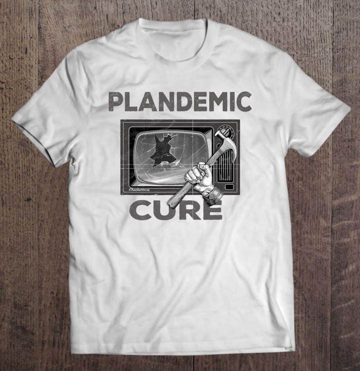 Funny Plandemic Cure For Stupidity Vintage Tv Set T shirt