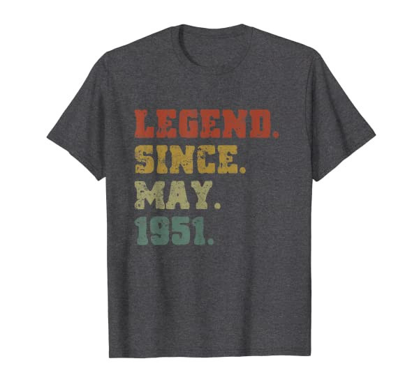 70th Birthday Gifts 70 Years Old Legend Since May 1951 T-Shirt