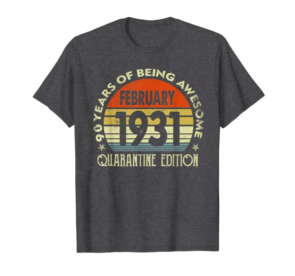 90 Years Old 90th Birthday Decoration February 1931 Gift T-Shirt