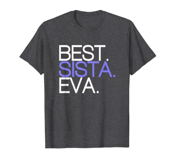 Funny Best Sista Sister Ever Girls Birthday Gift T-Shirt