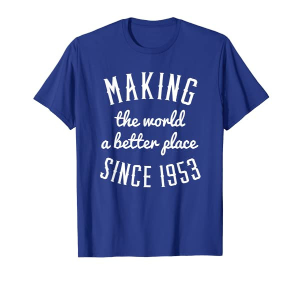 66th Birthday T-Shirt Making the world since 1953 gift