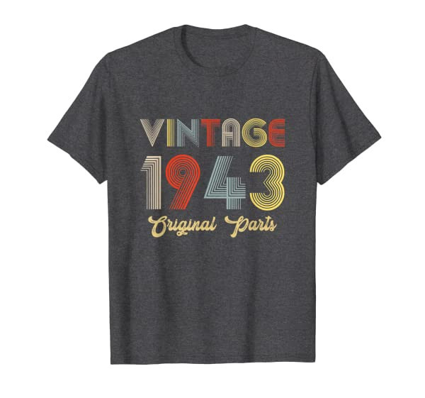 78th Birthday Vintage 1943 Original Parts Vintage Theme T-Shirt