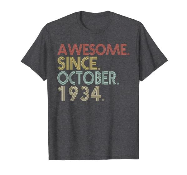 87th Birthday - 87 Years Old Awesome Since October 1934 T-Shirt